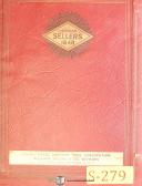 Sellers-Sellers 4G 20D, Drill Grinder Instructions and Spare Parts Manual 1940-20D-4G-02